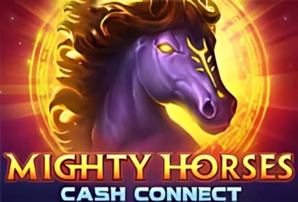 Mighty Horses Cash Connect
