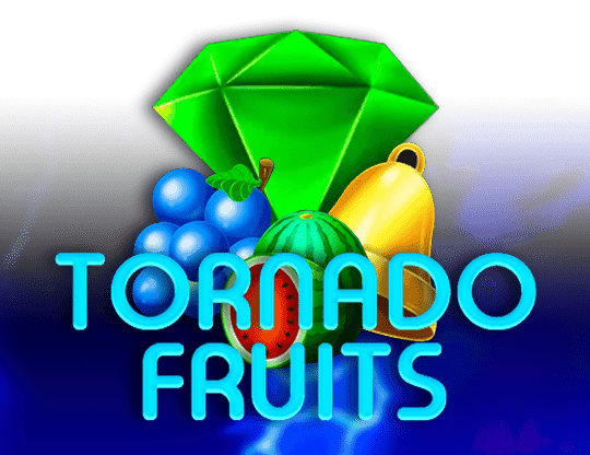 Tornado Fruits