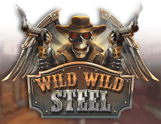 Wild Wild Steel
