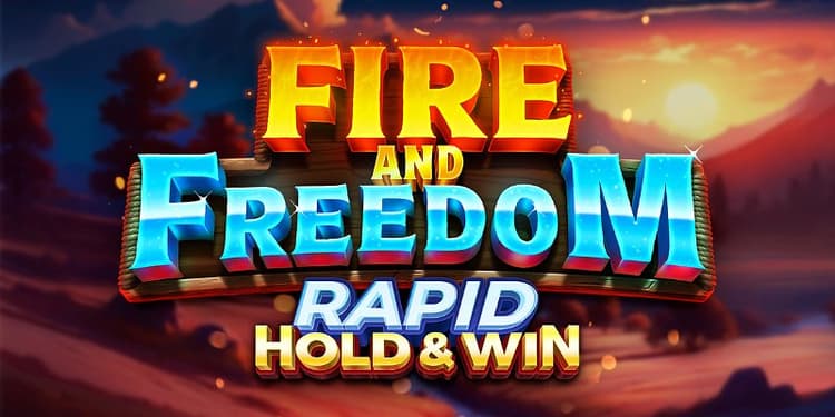 Fire and Freedom Rapid Hold & Win
