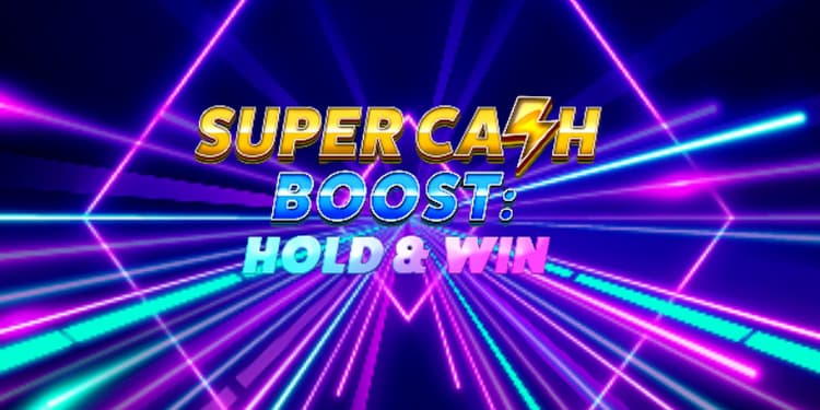 Super Cash Boost: Hold & Win